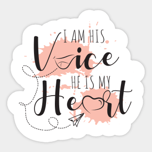 'I Am His Voice, He Is My Heart' Autism Awareness Shirt Sticker